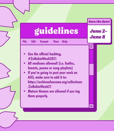 Infographic with event guidelines, hashtag #ZoRobinWeek2021, All mediums allowed, the ao3 collection Zorobinweek21 mature ok